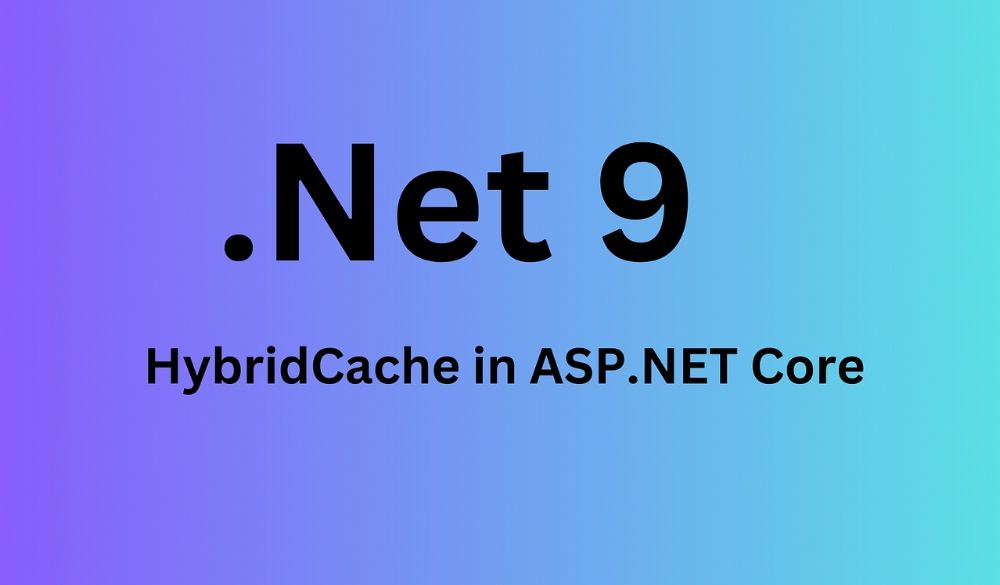 .NET9 混合缓存HybridCache使用说明